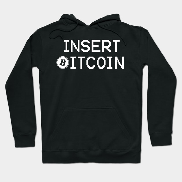 insert bitcoin sayings gift ideas for bitcoiners Hoodie by HBfunshirts